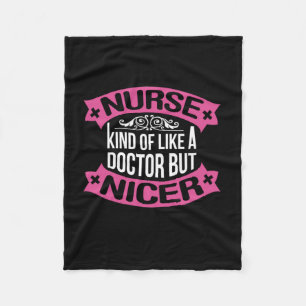 Nurse Gift   Nurse Kind Of Like A Doctor Fleece Blanket