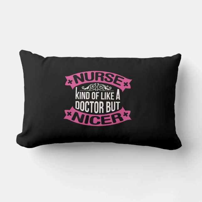 Nurse Gift | Nurse Kind Of Like A Doctor Lumbar Pillow (Front)