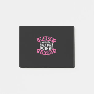 Nurse Gift Nurse Kind Of Like A Doctor Post-it Notes