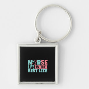 Nurse Gift Nurse Life Is The Best Keychain