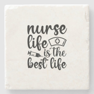 Nurse Gift Nurse Life Is The Best Life Stone Coaster