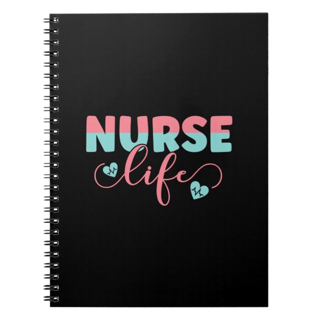 Nurse Gift Nurse Life Notebook (Front)