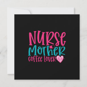 Nurse Gift Nurse Mother Coffee Lover Holiday Card