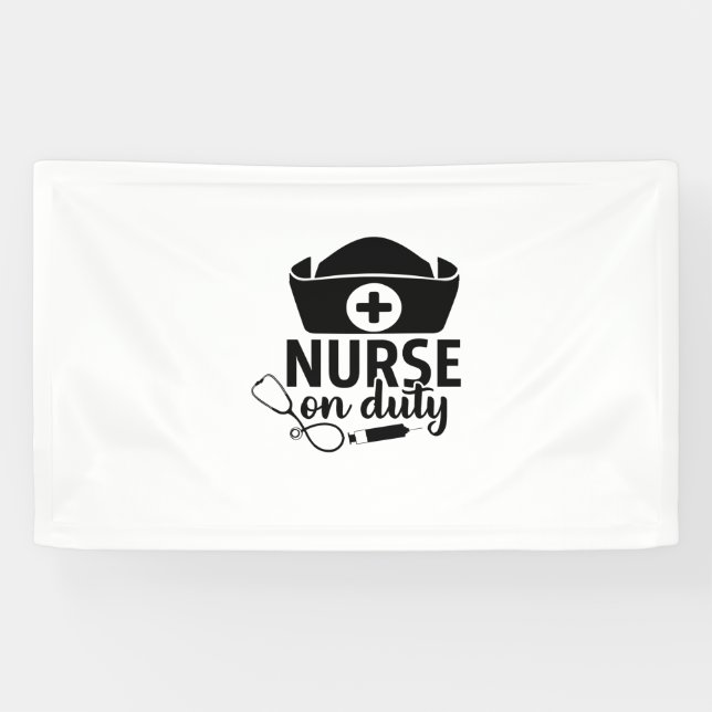 Nurse Gift Nurse On Duty Banner (Horizontal)