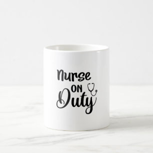 Nurse Gift Nurse On Duty Coffee Mug