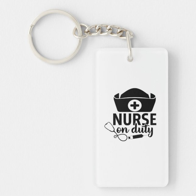 Nurse Gift Nurse On Duty Keychain (Front)