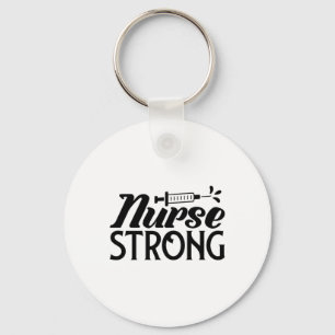 Nurse Gift Nurse Strong Keychain