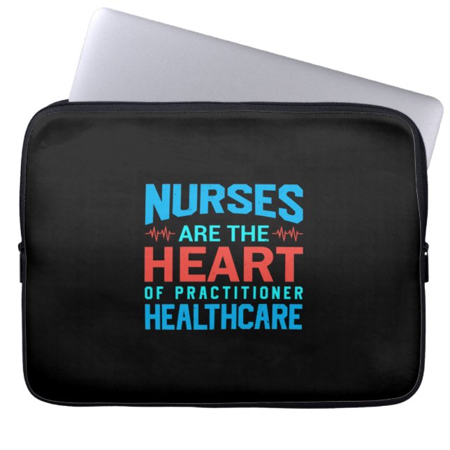 Nurse Gift | Nurses Are The Heart Laptop Sleeve (Front)