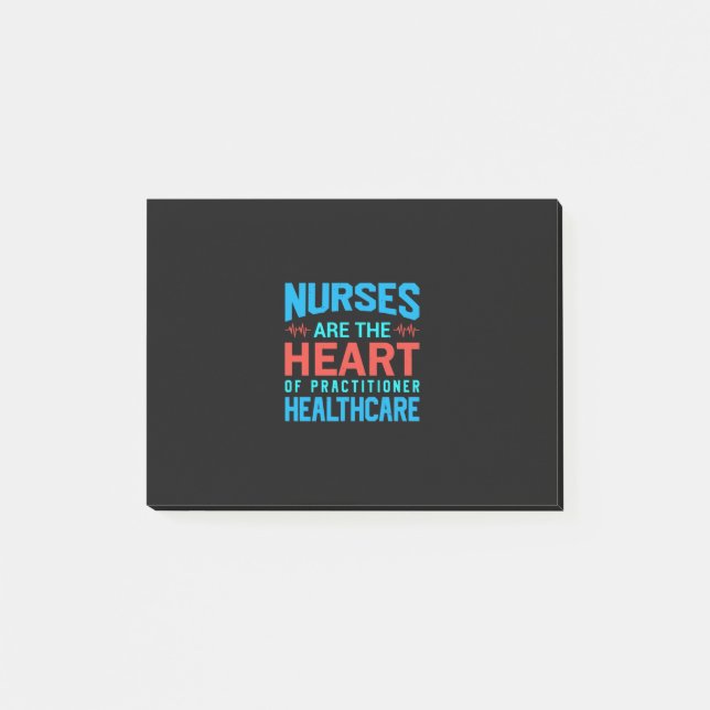 Nurse Gift | Nurses Are The Heart Post-it Notes (Front)