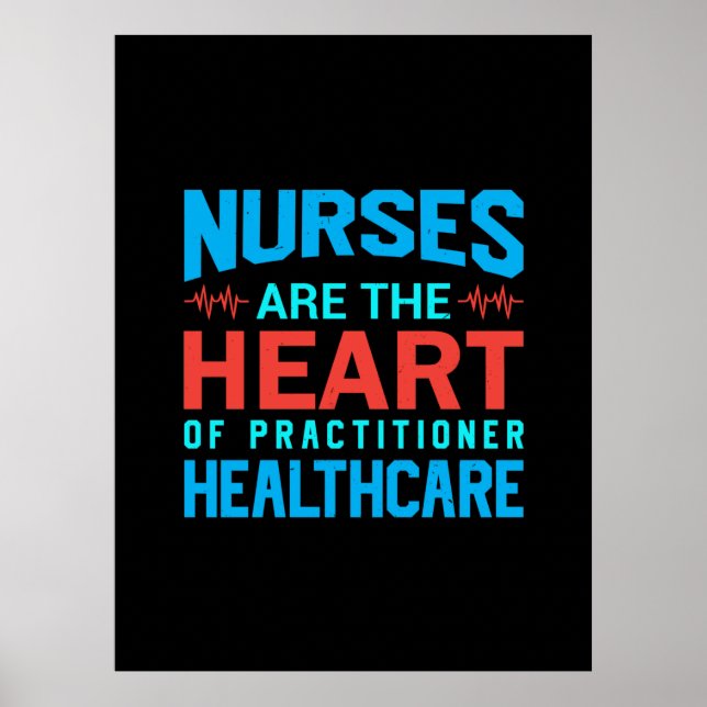 Nurse Gift | Nurses Are The Heart Poster (Front)
