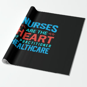 Nurse Gift Nurses Are The Heart Wrapping Paper