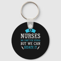 Nurse Gift | Nurses We Cant Fix Stupid