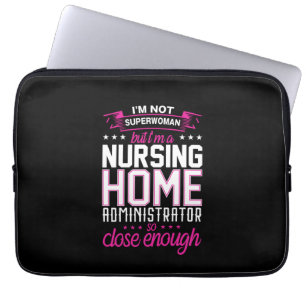 Nurse Gift Nursing Home Administrator Laptop Sleeve