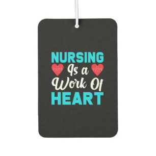 Nurse Gift Nursing Is A Work Of Heart Air Freshener