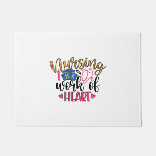 Nurse Gift Nursing Is A Work Of Heart Doormat
