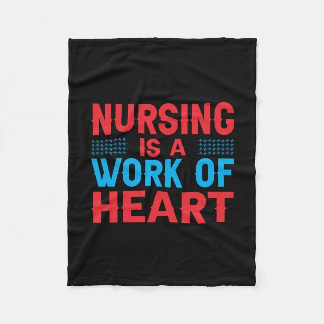 Nurse Gift | Nursing Is A Work Of Heart Fleece Blanket (Front)