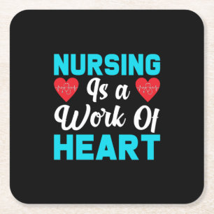 Nurse Gift   Nursing Is A Work Of Heart Square Paper Coaster
