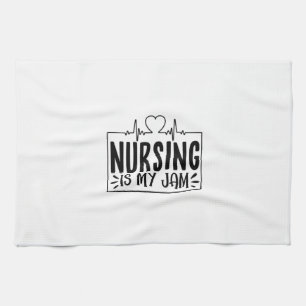 Nurse Gift Nursing Is My Jam Kitchen Towel