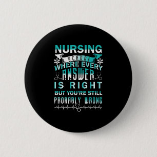 Nurse Gift Nursing School Where Every 2 Inch Round Button