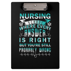Nurse Gift   Nursing School Where Every Clipboard