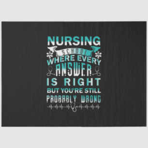 Nurse Gift   Nursing School Where Every Tissue Paper