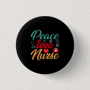 Nurse Gift Peace Love Nurse 1 Inch Round Button