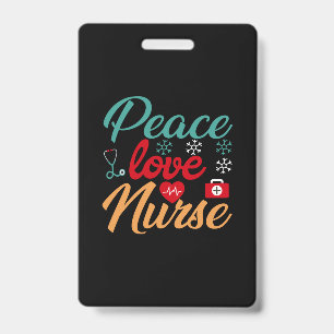 Nurse Gift   Peace Love Nurse Badge