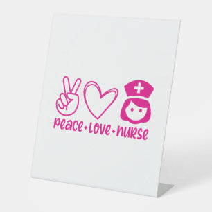 Nurse Gift Peace Love Nurse Pedestal Sign