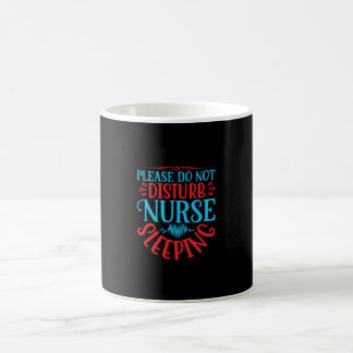 Nurse Gift Please Do Not Disturb Coffee Mug