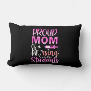 Nurse Gift Proud Mom Of A Nursing Lumbar Pillow