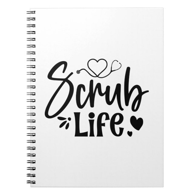Nurse Gift Scrub Life Notebook (Front)