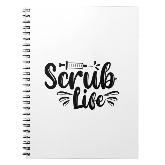 Nurse Gift Scrub Life Notebook (Front)