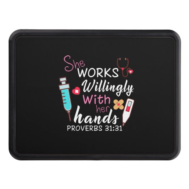 Nurse Gift | She Works Willingly Apparatus Nurse Trailer Hitch Cover (Front)