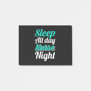 Nurse Gift   Sleep All Day Nurse Night Post-it Notes