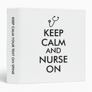 Nurse Gift Stethoscope Keep Calm and Nurse On Binder