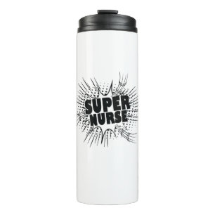 Nurse Gift Super Nurse Thermal Tumbler
