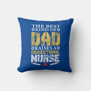 Nurse Gift   The Best Kind Of Dad Throw Pillow