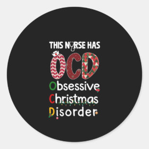 Nurse Gift This Nurse Has OCD Classic Round Sticker