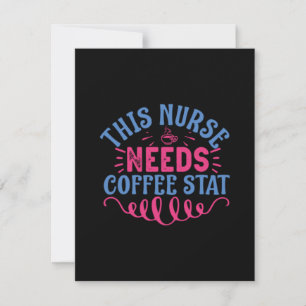 Nurse Gift This Nurse Needs Coffee Stat Card