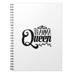 Nurse Gift Trauma Queen Notebook