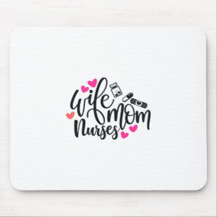 Nurse Gift Wife Mom Nurse Mouse Pad