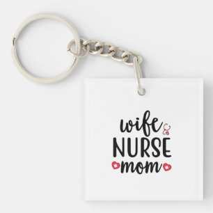 Nurse Gift Wife Nurse Mom Keychain