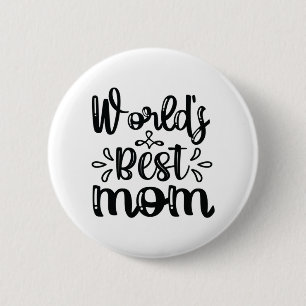 Nurse Gift World's Best Mom 2 Inch Round Button
