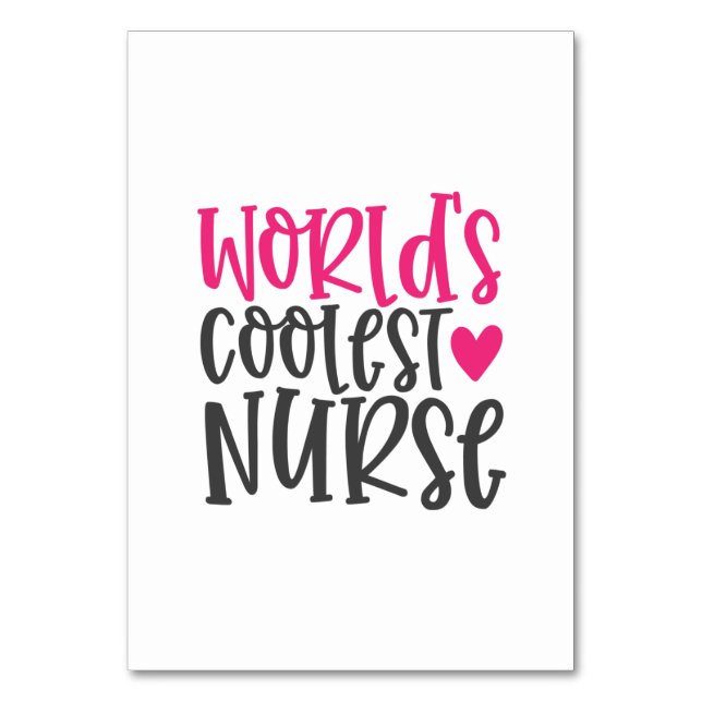 Nurse Gift World's Coolest Nurse Table Number (Front)