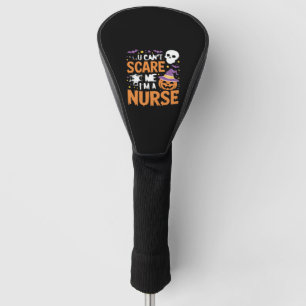 Nurse Halloween Witch Funny Nursing Essential T-Sh Golf Head Cover