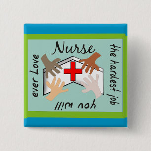 Nurse "Hardest Job You Will Ever Love" Gifts 2 Inch Square Button