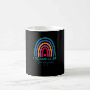 Nurse Healthcare Job Pride I Dedicated My Life Sav Coffee Mug