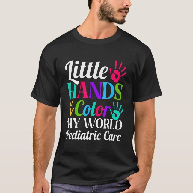 Nurse Hospital - Little Hands Colour My World Pedi T-Shirt (Front)