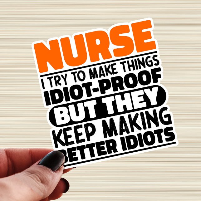 Nurse I Try To Make Things Funny Sayings Nursing (Creator Uploaded)