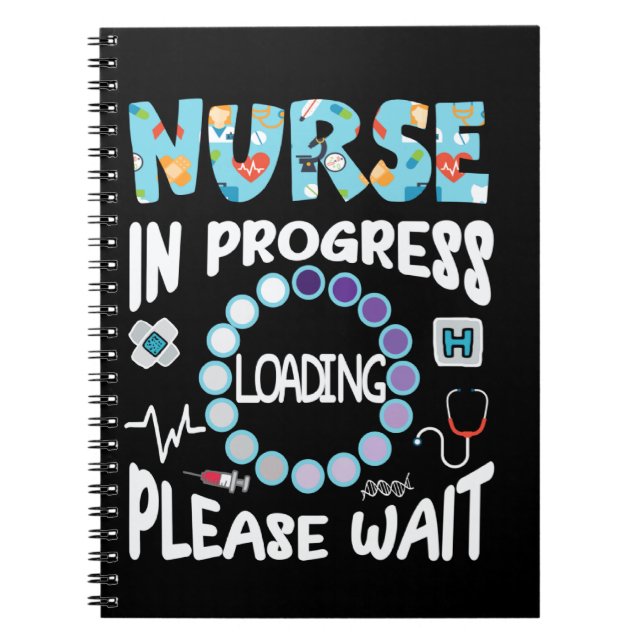 Nurse In Progress Nursing School Student Future Nu Notebook (Front)